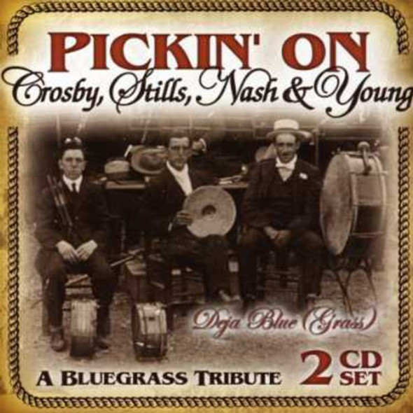 Pickin On Crosby Stills Nash & Young / Various Pickin On Crosby Stills Nash & Young / Various CD