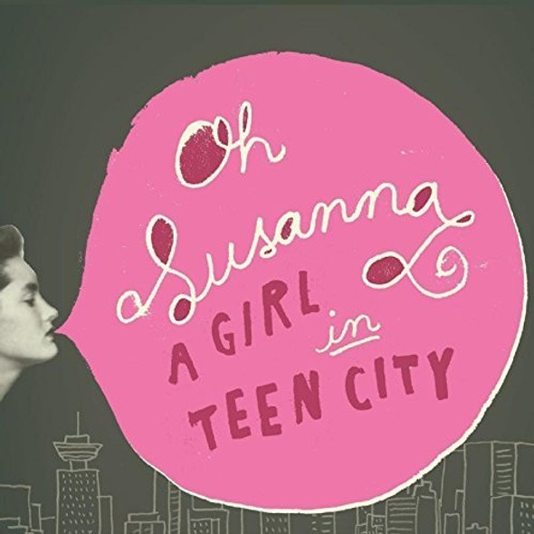 Oh, Susanna Girl In Teen City LP Vinyl