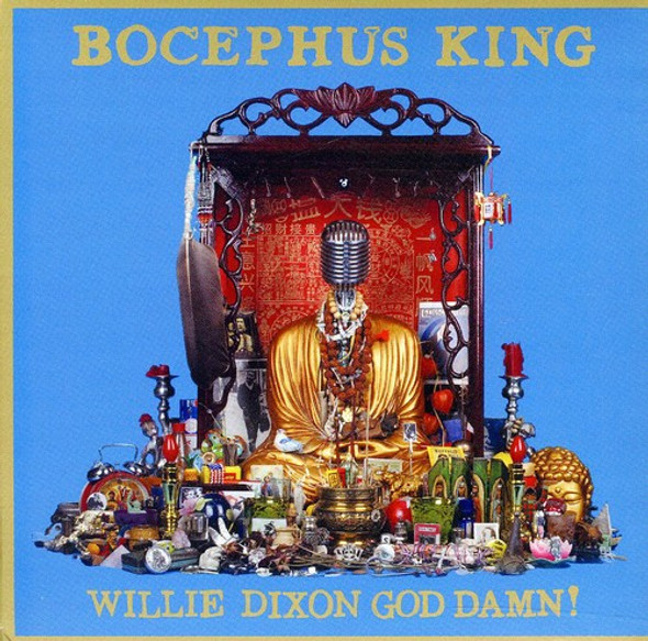 Bocephus King Willie Dixon God Damn! CD