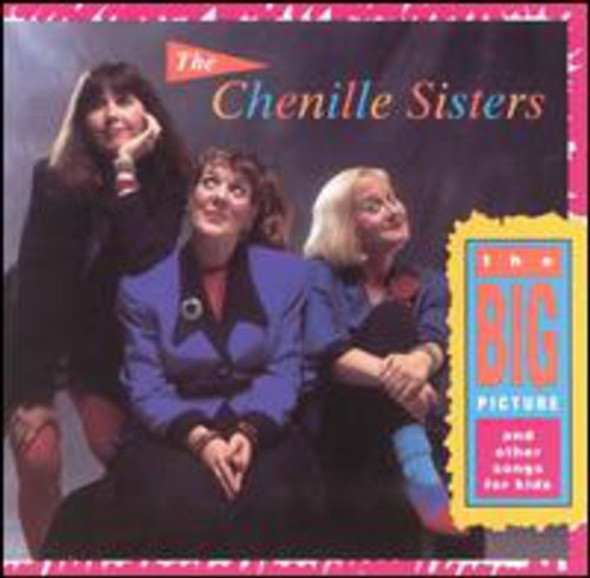 Chenille Sisters Big Picture & Other Kid Songs Cassette