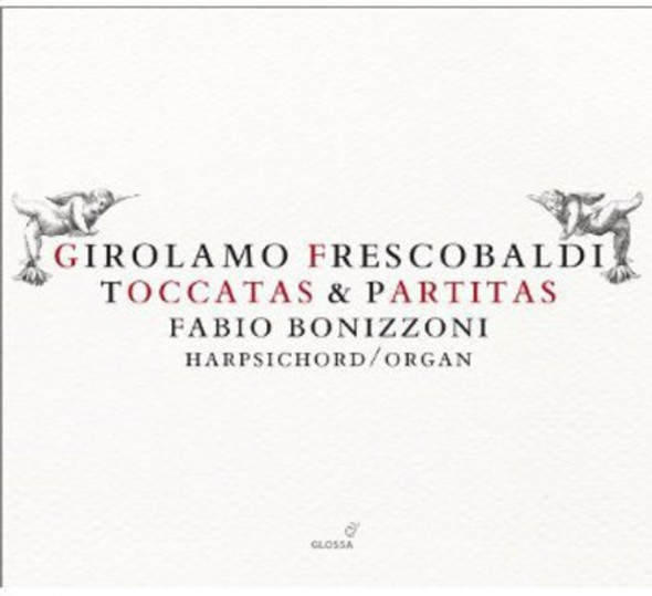 Frescobaldi / Bonizzoni Toccatas & Partitas CD