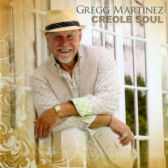 Martinez,Gregg Creole Soul CD