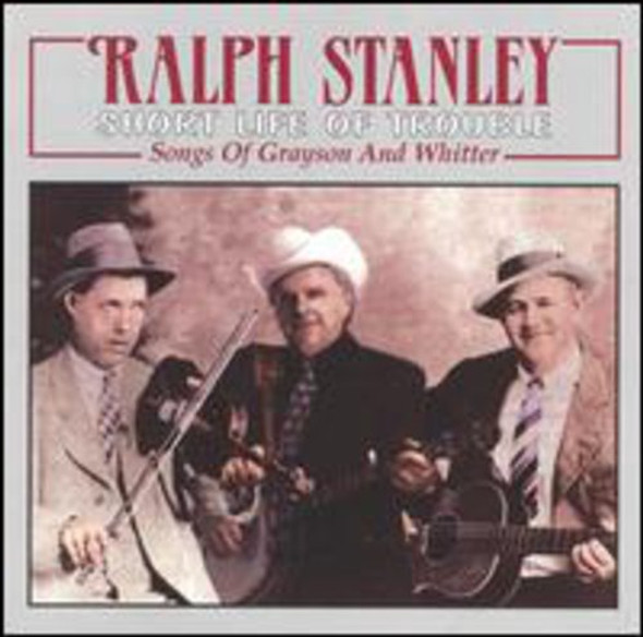 Stanley,Ralph / Clinch Mountain Boys Short Life Of Trouble: Songs Of Grayson & Whitter CD