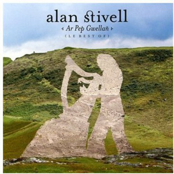 Stivell,Alan Ar Pep Gwellan: Best Of CD