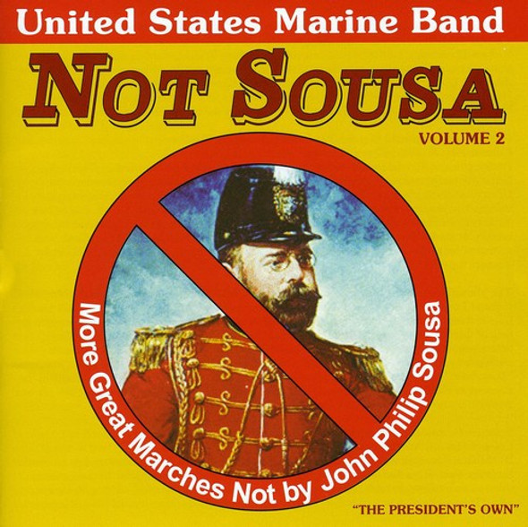 United States Marine Band Not Sousa 2 CD