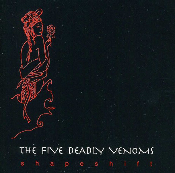 5 Deadly Venoms Shapeshift CD