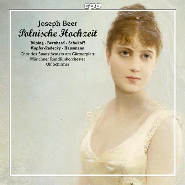 Beer / Ruping / Schirmer Joseph Beer: Polnische Hochzeit CD