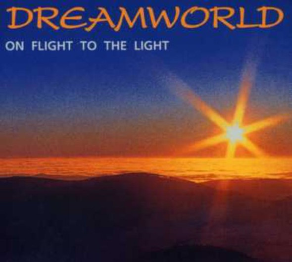 Dreamworld On Flight To The Light CD