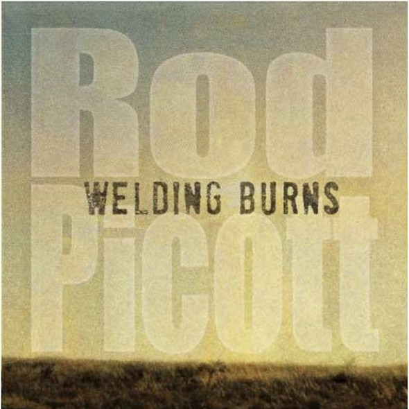 Picott,Rod Welding Burns CD