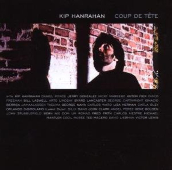 Hanrahan,Kip Coup De Tete CD