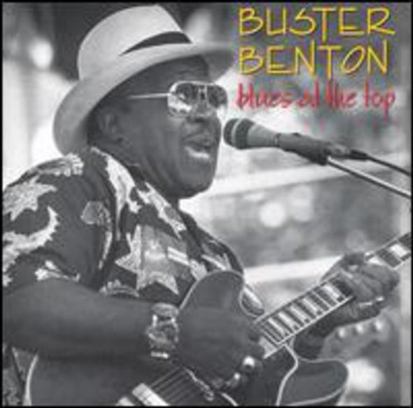 Benton,Buster Blues At The Top CD