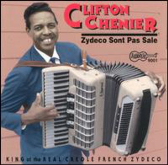 Chenier,Clifton Zydeco Sont Pas Sale CD