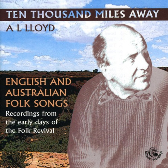 Lloyd,A.L. Ten Thousand Miles Away CD