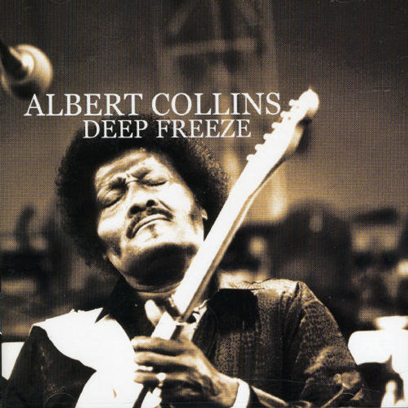 Collins,Albert Deep Freeze CD