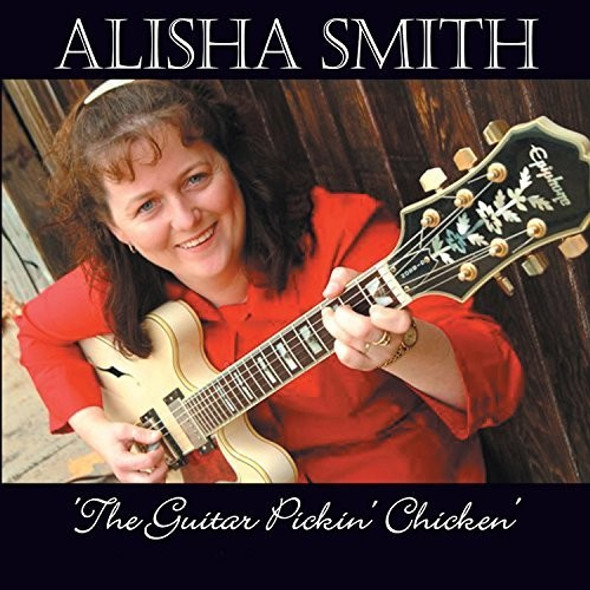 Smith,Alisha Guitar Pickin Chicken CD
