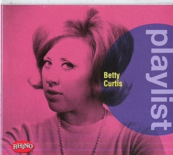 Curtis,Betty Playlist: Betty Curtis CD