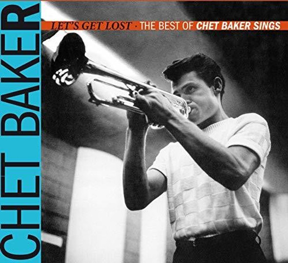 Baker,Chet Let'S Get Lost: The Best Of Chet Baker Sings CD