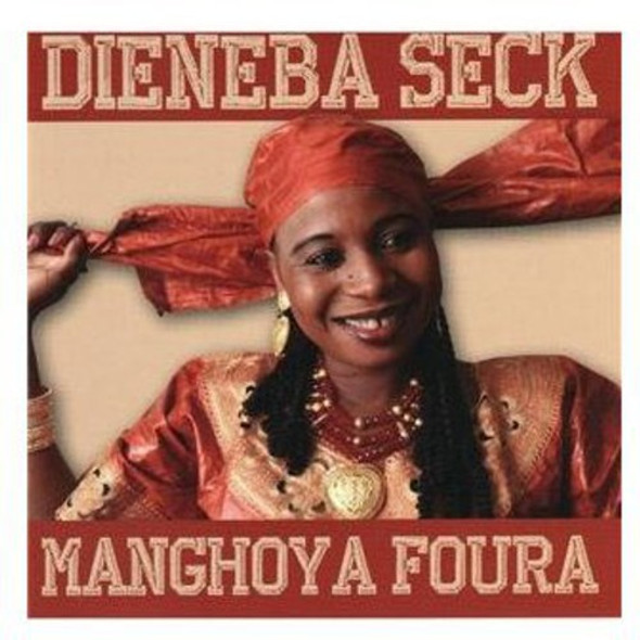 Seck,Dieneba Manghoya Foura CD