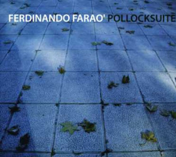 Farao,Ferdinando Pollocksuite CD