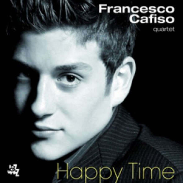 Cafiso,Francesco Quartet Happy Time CD