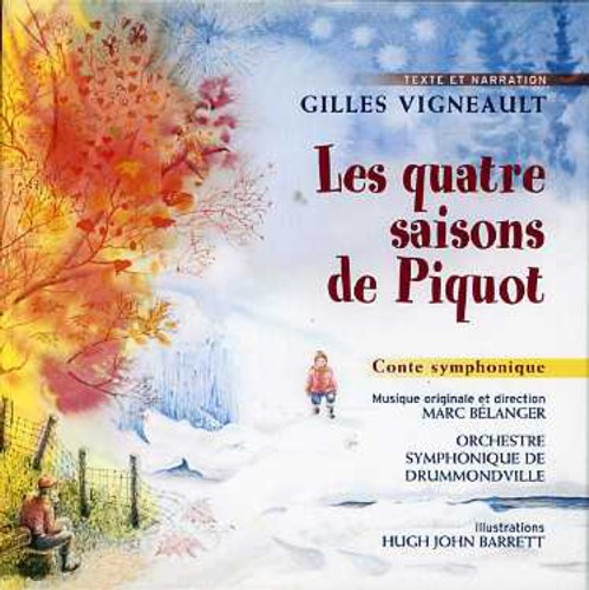 Vigneault,Gilles Les Quatre Saisons De Piquot CD