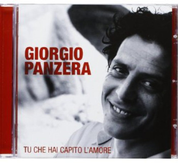 Panzera,Giorgio Tu Che Hai Capito L'Amore CD