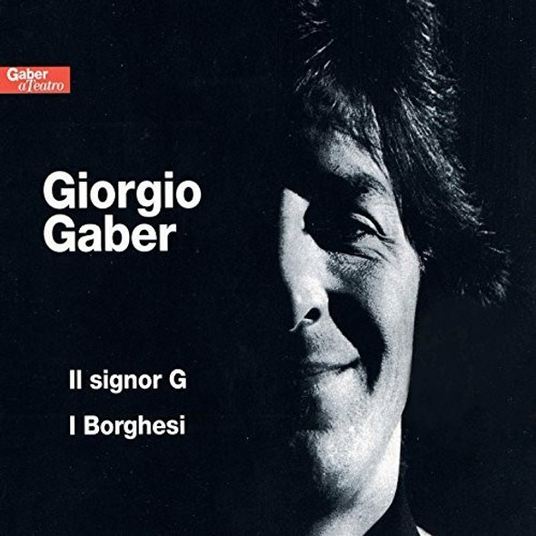 Gaber,Giorgio Il Signor G / I Borghesi CD