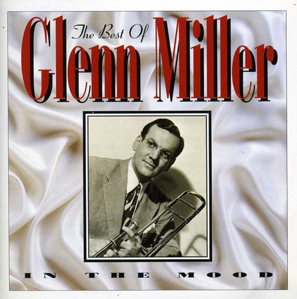 Miller,Glenn In The Mood: Best Of Glenn Miller CD