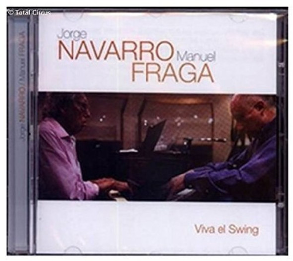 Navarro,Jorge Y Manuel Fraga Viva El Swing CD