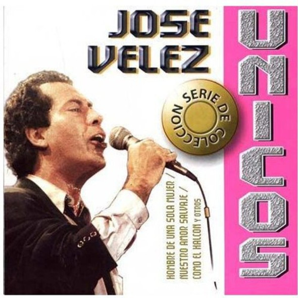 Velez,Jose Serie De Coleccion Unicos CD