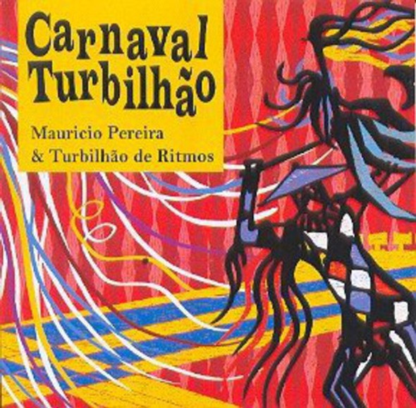 Pereira,Mauricio & Turbilhao De Ritmos Carnaval Turbilhao CD