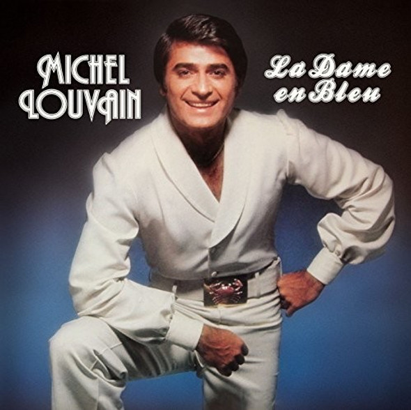 Louvain,Michel La Dame En Bleu: Edition 40Eme Anniversaire CD