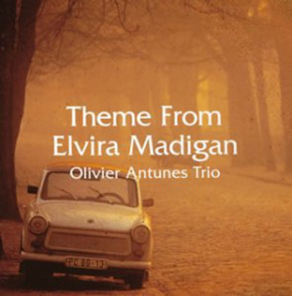 Antunes,Olivier Theme From Elvira Madigan CD