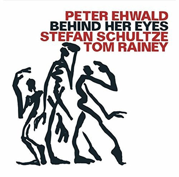 Ehwald,Peter / Schultze,Stefan / Rainey,Tom Behind Her Eyes CD