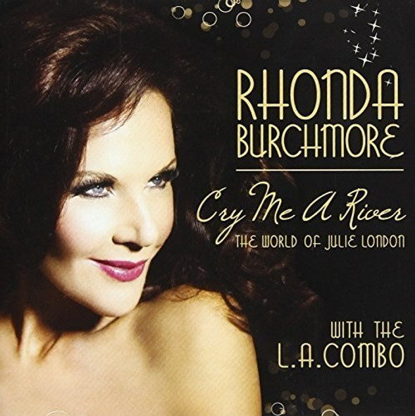 Burchmore,Rhonda Cry Me A River: The World Of Julie London CD