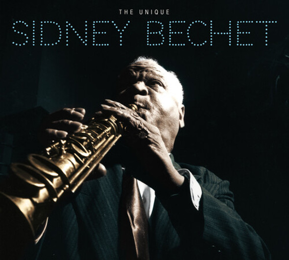 Bechet,Sidney Unique Sidney Bechet CD