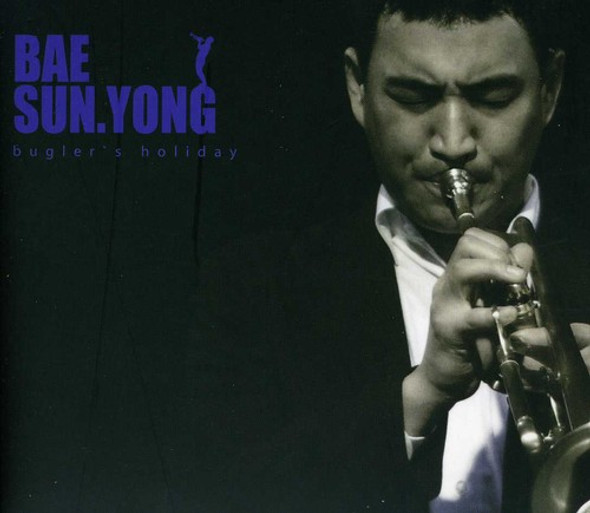 Bae,Sun Yong Bugler'S Holiday CD