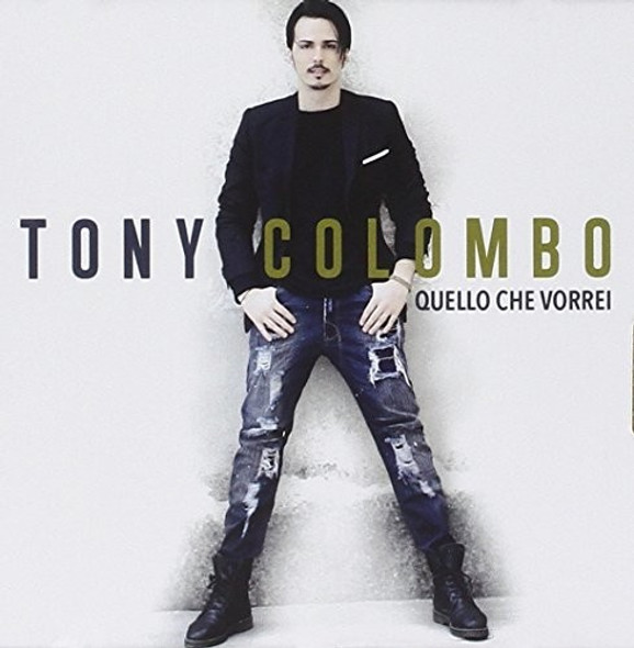 Colombo,Tony Quello Che Vorrei CD