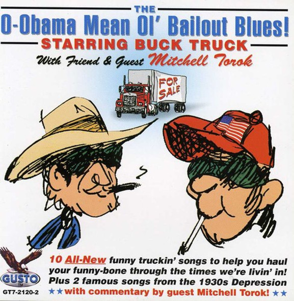 Buck Truck O-Obama Mean Ol Bailout Blues CD