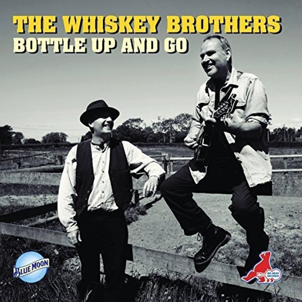 Whiskey Brothers Whiskey Brothers - Bottle Up And Go CD