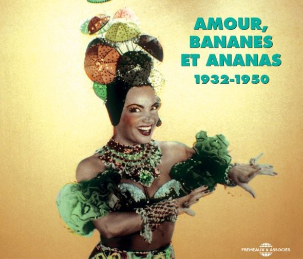 Amour Bananes Et Ananas 1932-50 / Various Amour Bananes Et Ananas 1932-50 / Various CD