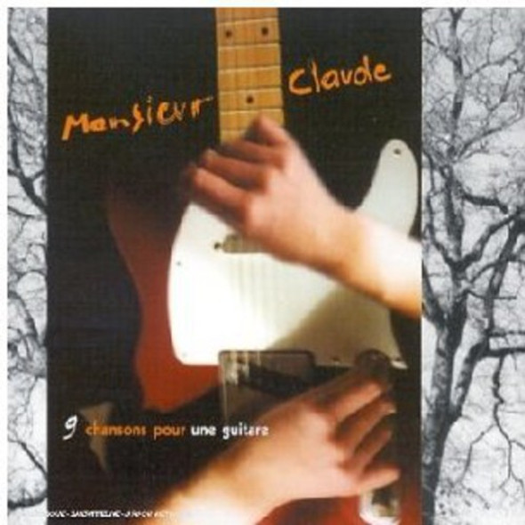 Monsieur Claude 9 Chansons Pour Une Guitare CD