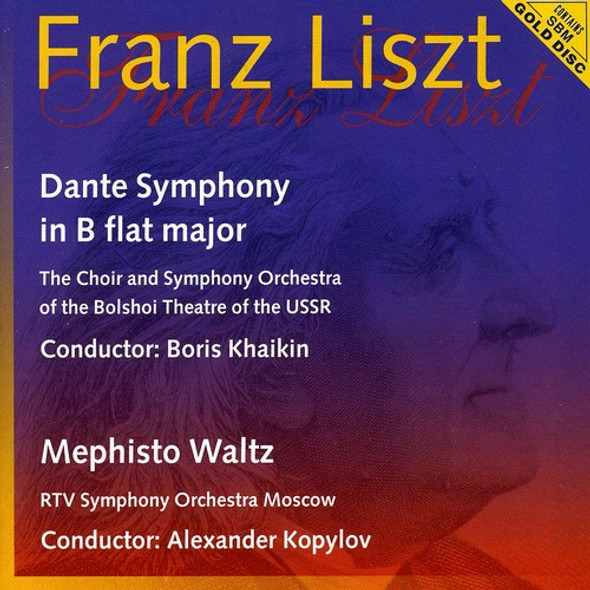 Liszt / Khaikin / Bolshoi Theatre Sym Orch Liszt: Dante Sym / Mephisto Waltz CD