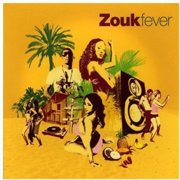 Zouk Fever / Various Zouk Fever / Various CD