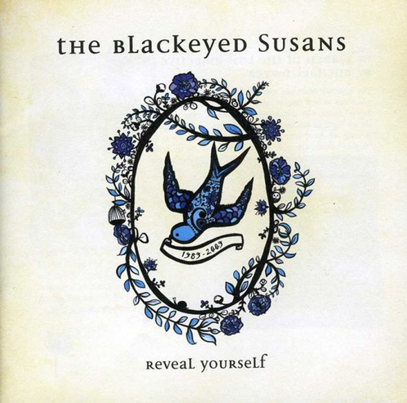 Blackeyed Susans Reveal Yourself 1989-2009 CD