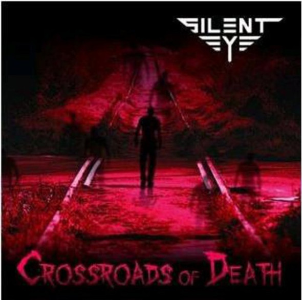 Silent Eye Crossroads Of Death CD