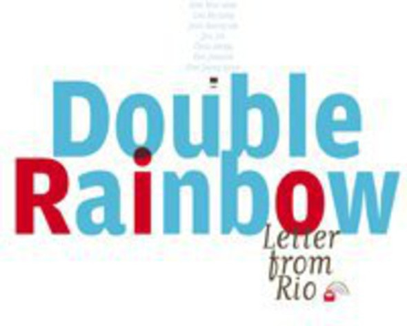 Double Rainbow Letter From Rio CD