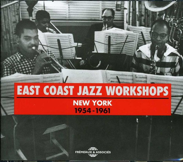 East Coast Jazz Workshops New York 1954-61 CD