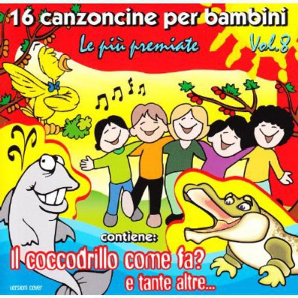 16 Canzoni Per Bambini 8 / Various 16 Canzoni Per Bambini 8 / Various CD