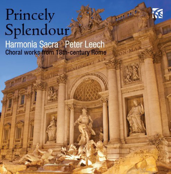 Harmonia Sacra Princely Splendour: Choral Works From 18Th Century CD